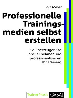 cover image of Professionelle Trainingsmedien selbst erstellen